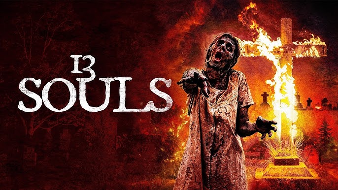 "13 Souls" Brings Fire, Possession, and Pure Nightmare Fuel This May [Trailer]