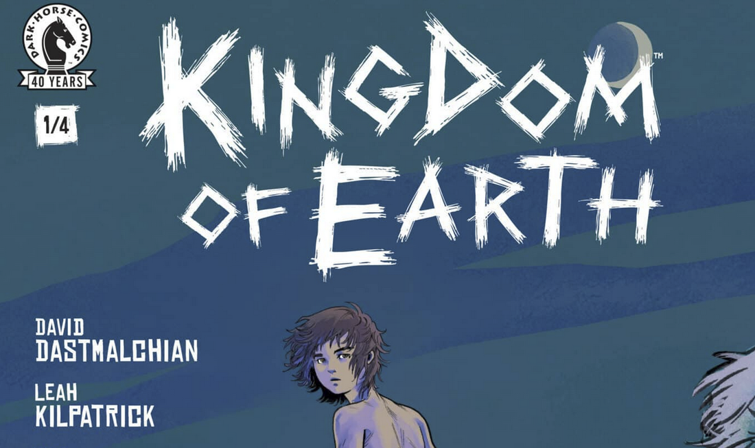 Kingdom of Earth #1 Preview: David Dastmalchian and Leah Kilpatrick Unleash a Monster-Filled Apocalypse For Dark Horse