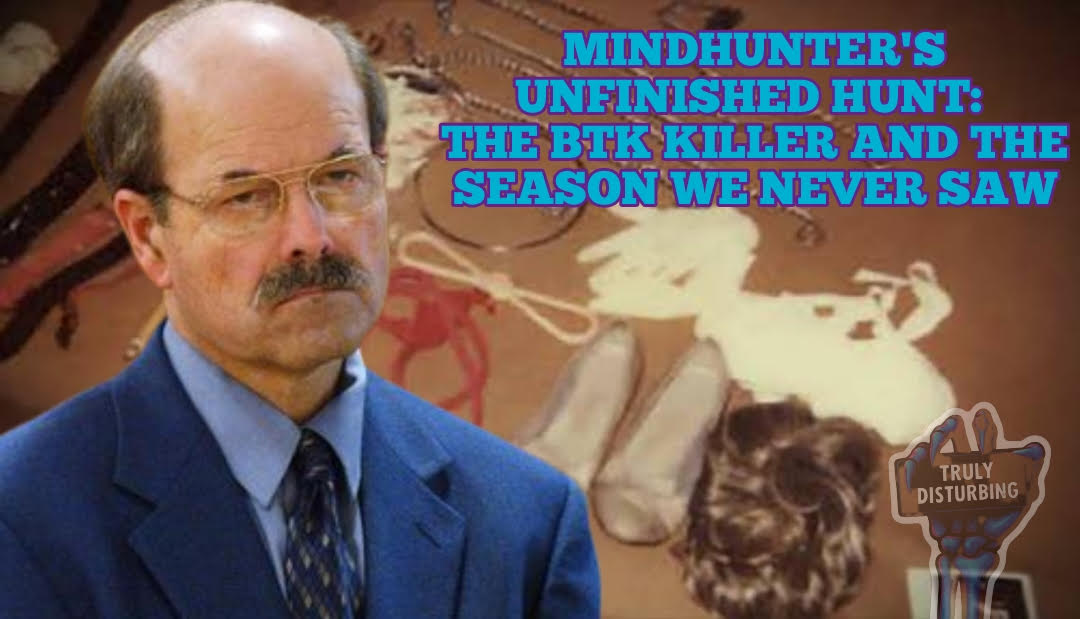 "Mindhunter’s" Unfinished Hunt: The BTK Killer and the Season We Never Saw