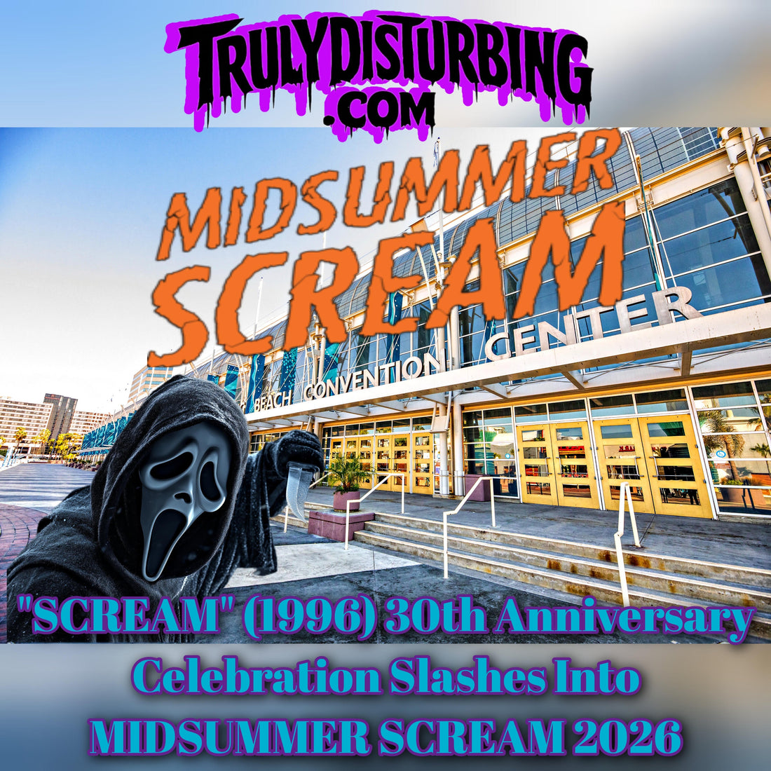 Scream 30th Anniversary Celebration Slashes Into Midsummer Scream 2026