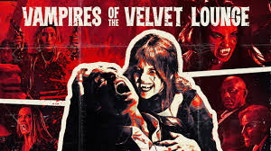 Have A Drink With The "VAMPIRES OF THE VELVET LOUNGE" In New Neon Soaked Trailer